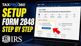 How to setup IRS Form 2848 for a tax pro - Step By Step