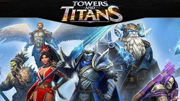 Towers and Titans - Gameplay iOS | Android
