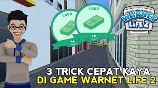 3 tips dan trick terbaru cara agar cepat kaya! nomor 3 terlalu OP..... | Warnet Life 2 screenshot 4