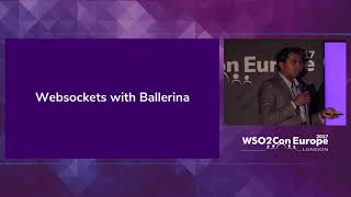 File Processing and Websockets with Ballerina, WSO2Con EU 2017