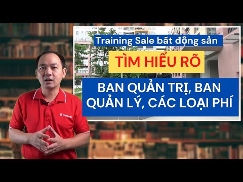 Video: Vai trò của Ban quản trị nhà chung cư là gì?