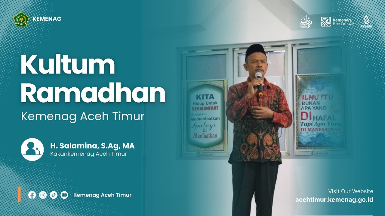 Kultum Ramadhan Kemenag Aceh Timur - H. Salamina, S.Ag, MA. (25/02/2026)