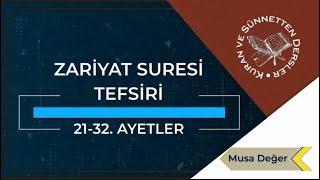 Zariyat Suresi Tefsiri 21-32. Ayetler (İBRAHİM'İN MİSAFİRLERİYLE TANIŞTINIZ MI?)