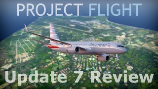 Reviewing Update 7 || Project Flight Roblox