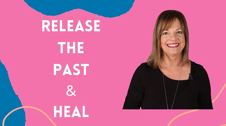 How to Release the Past and Return to Love