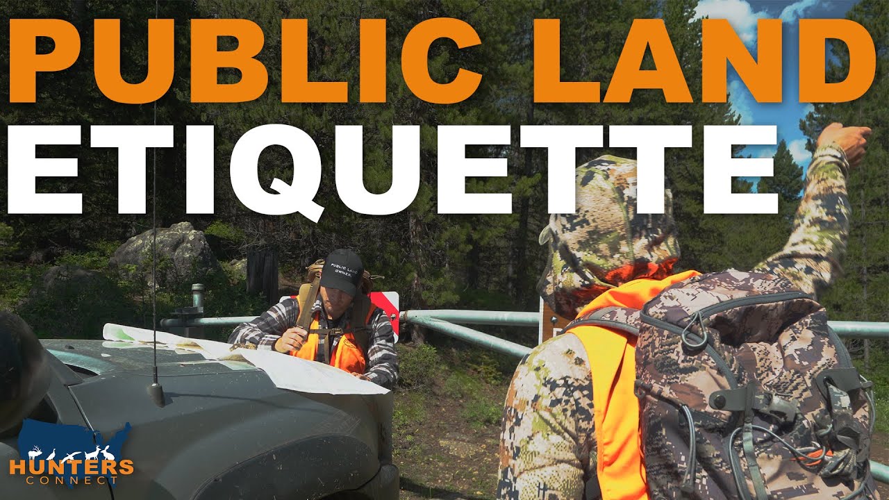 Public Land Hunting Etiquette | Hunters Connect