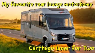 My favourite rear lounge motorhome!  Carthago Liner for Two