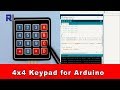 How to use Arduino 4x4 keypad download the code