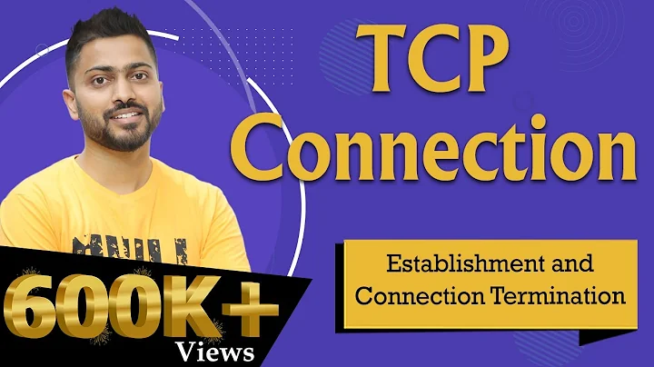 Lec-66: TCP connection Establishment and connection Termination | Transport layer