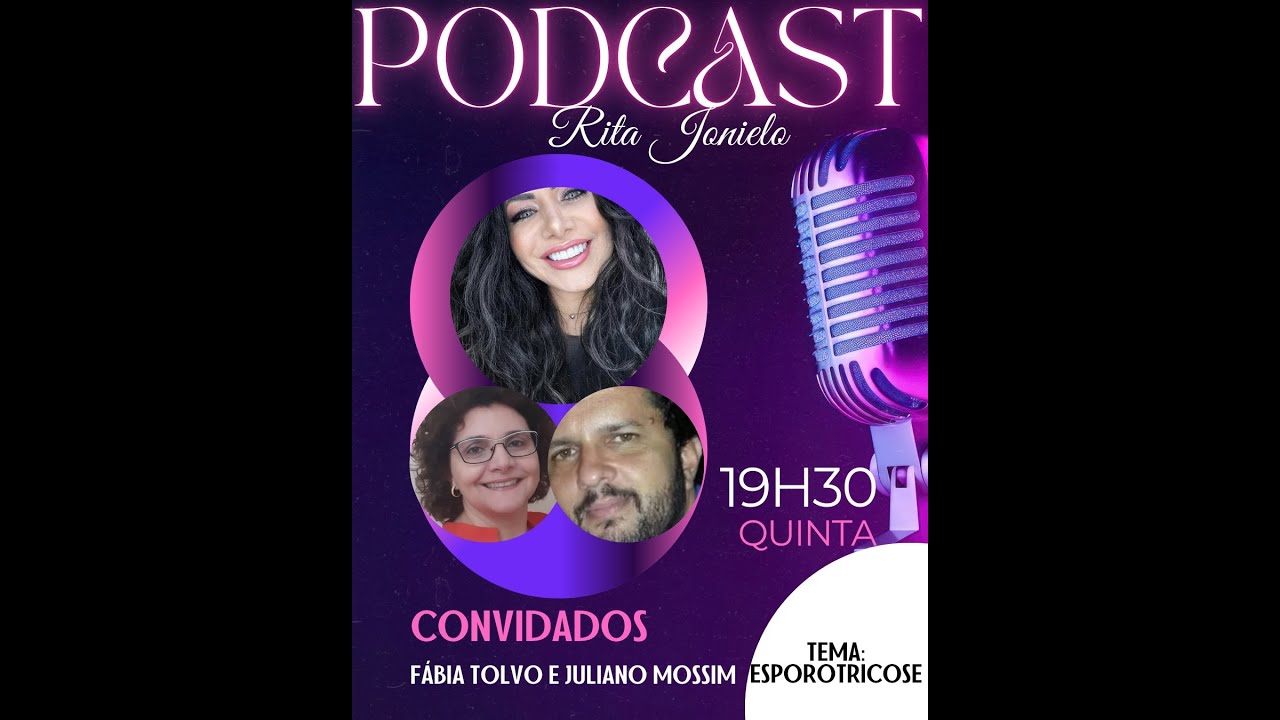 Podcast Dra. Rita Ao Vivo | Esporotricose com Fábia Tolvo e Juliano Mossim