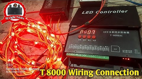 T8000 controller connection. how to connection pixel LED t8000 controller in Hindi | Dj Light Tricks
