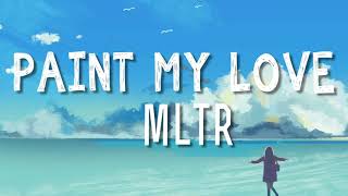 Video thumbnail of "Paint My Love - Micheal Learn To Rock | Lyrics + Vietsub"