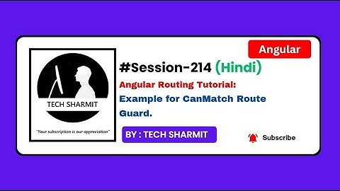 CanMatch Route Guard Example in Angular | Angular tutorial in Hindi (Session-214)