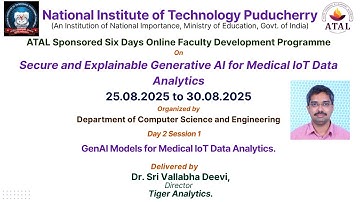NITPY: ATAL Online FDP: Day 2: Secure and Explainable Generative AI for Medical IoT Data