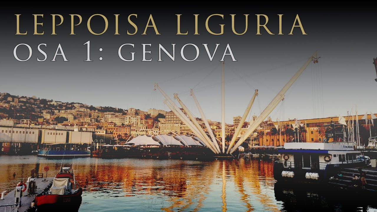Leppoisa Liguria | Osa 1/2: Genova