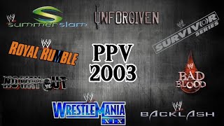 All WWE PPV Theme Songs of 2003