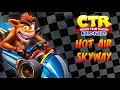 Crash team racing nitrofueled ost  hot air skyway