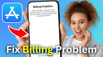 How To Fix Apple Store Billing Problem - Step By Step