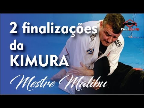 2 Finalizações da Kimura - Mestre Malibu - Jiu Jitsu - BJJCLUB