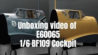 Unboxing video of DID E60065 Bf109 Cockpit (Grey Blue / Sand)