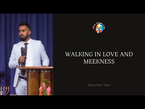 Walking In Love And Meekness Jeevneil Sen October 26 2025