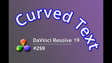 DaVinci Resolve Tutorial: How To Create Curved Text