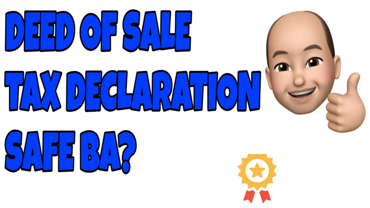 DEED OF SALE pero TAX DECLARATION lang hawak, safe ba ito? Tax Declaration Certificate but no TCT
