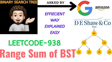 Range Sum of BST | Simple Story Recursion | Google | Leetcode 938