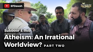 Video: Science gives us the best understanding of the World - Suboor Ahmad vs Athiest Rob 2/3