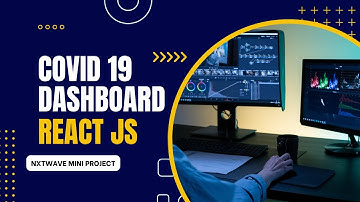 Covid 19 Dashboard | Mini Project | React JS | NxtWave CCBP 4.0 Intensive