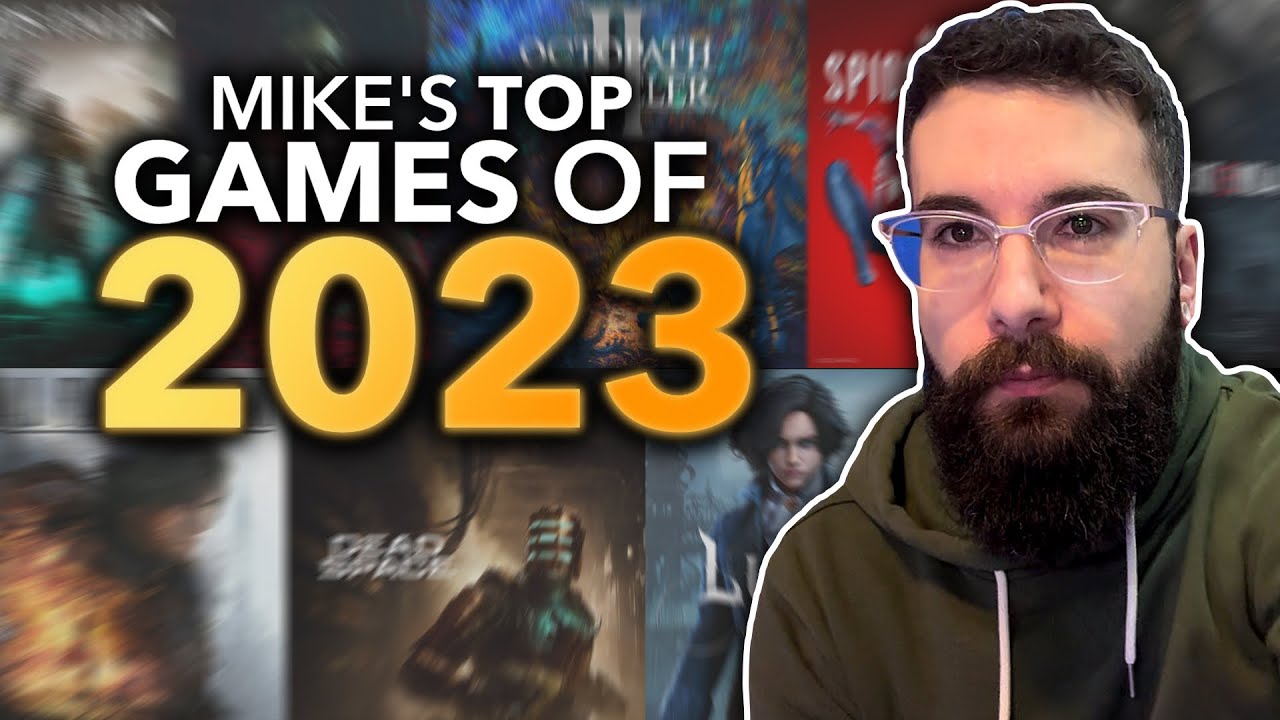 Mike's Top 10 Games of 2023 AND Most Anticipated Games of 2024 YouTube