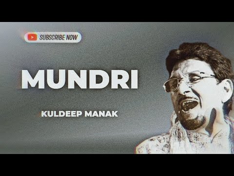 Mundri   Kuldeep Manak  Punjabi Old Remix Song