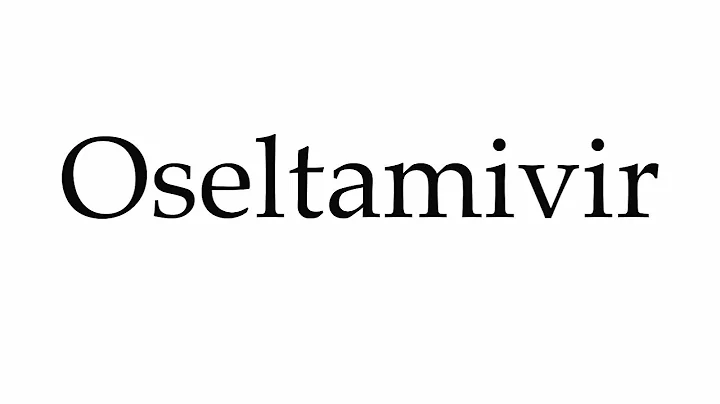 How to Pronounce Oseltamivir