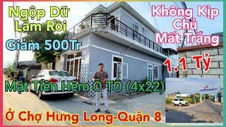 Hết Đường Trả Nợ😢Chị Tư Bán Lỗ Nhà 500Tr Đường Xe Hơi Sổ Hồng Riêng (4x22) Cặp Chợ Hưng Long Kế Q.8.