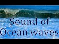 Sound of Ocean waves  8 h