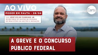 GOVERNO ENFRENTA GREVE DE SERVIDORES ÀS VÉSPERAS DE CONCURSO RECORDE | Poder em Pauta AO VIVO