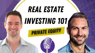 Real Estate Investing 101: Understanding Private Equity Funds with Pascal Wagner