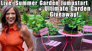 🌻LIVE: Summer Garden Jumpstart + The Ultimate Garden Giveaway! (REPLAY)