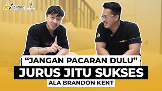 JURUS JITU SUKSES ALA BRANDON KENT | NGOBAT EPS. 1