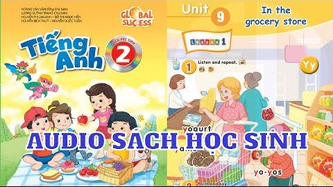 Unit 9 In The Grocery Store | Audio Sách Học Sinh Tiếng Anh 2 Global Success Lớp 2