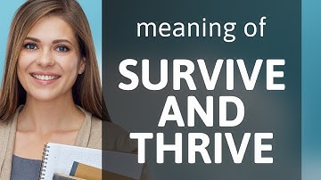 Survive and Thrive: Mastering the Essence of Resilience and Growth