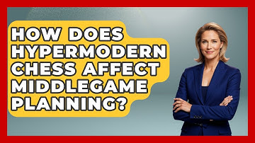 How Does Hypermodern Chess Affect Middlegame Planning? - The Chess Codex
