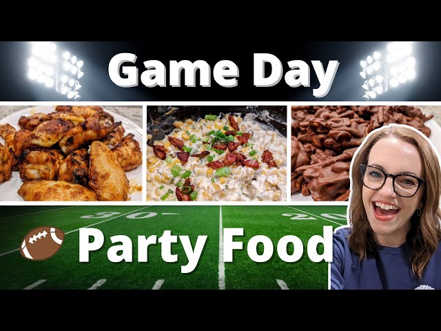 GAME DAY PARTY FOOD, EASY APPETIZERS, NO BAKE DESSERT