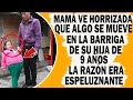 Mamá Ve Horrorizada Que Hija De 9 Años Tiene Algo Moviéndose En Su Barriga. La Razón Es Espeluznante