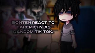 : bonten react to Takemichy as random Tik Tok //AU// by: hishiki [read description]