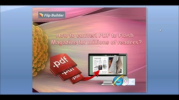 How to convert PDF to Flash Magazine for millions of readers