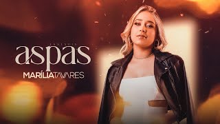 Marília Tavares - Aspas ( Essência)