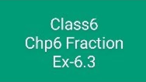 Maths r d Sharma Class 6 chp 6 Fraction ex 6.3