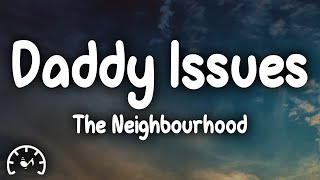 Daddy Issues - The Neighbourhood, #fyp #music #song #songs #lyric #ly