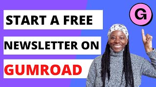 Gumroad Tutorial  How To Set Up a Newsletter For Free